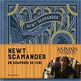 Animais Fantasticos E Onde Habitam - Newt Scamander - Um Scrapbook Do Filme