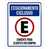 Placa Estacionamento Exclusivo Clientes Em Compra 18x23