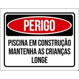 Placa Perigo Piscina Construção Crianças Longe 18x23