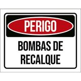 Placa Sinalização - Perigo Bombas Recalque 27x35