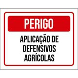 Placa Perigo Aplicação De Defensivos Agrícolas 27x35