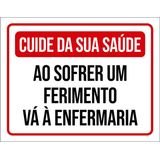 Placa Cuide Saúde Sofrer Ferimento Enfermaria 27x35