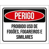 Placa Perigo Proibido Uso Fogões Fogareiros 27x35