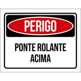 Placa Perigo Ponte Rolante Acima 27x35