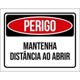 Placa De Sinalização - Perigo Mantenha Distância Abrir 27x35