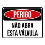 Placa Perigo Não Abra Esta Válvula 27x35