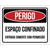 Placa Perigo Espaço Confinado Somente Permissão 27x35