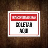 Placa Sinalização - Transportadoras Coletar Aqui 27x35