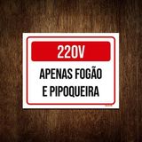 Placa Sinalização 220x Apenas Fogão Pipoqueira 27x35