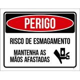 Placa Perigo Risco Esmagamento Mantenha Mãos Afastadas 27x35