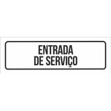 Placa Sinalização - Setor Entrade De Serviço-23x9
