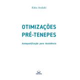 Otimizações Pré-Tenepes: Autoqualificação para Assistência