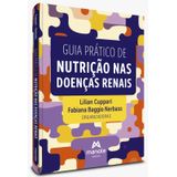 Guia Prático De Nutrição Nas Doenças Renais - 1ª Edição