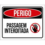 Kit 10 Placas Perigo Passagem Interditada 36x46