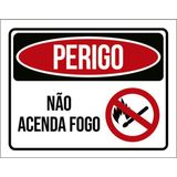 Kit 10 Placas Perigo Não Acenda Fogo Ícone 36x46