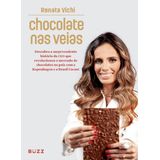 Chocolate Nas Veias (renata Vichi) - Buzz