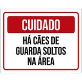 Kit 3 Placas De Cuidado Cães Guarda Soltos Área 36x46