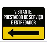 Kit 3 Placa Visitante Prestador Serviço Entregador 36x46