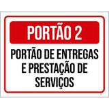 Placa Portão 2 Portão Entregas Prestação Serviços 27x35