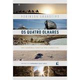 Os Quatro Olhares - Robinson Grangeiro - Thomas Nelson Thomas Nelson