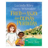 Fred E O Anjo Das Coisas Perdidas - Vol. 4