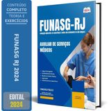 Apostila Funasg Rj 2024 - Auxiliar De Serviços Médicos