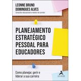 Planejamento Estratégico Pessoal Para Educadores