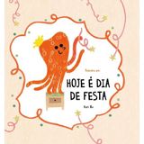 Polvinho Em: Hoje E Dia De Festa (bom Bom Books)