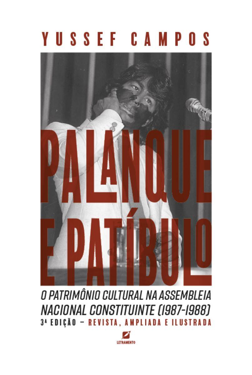 Palanque E Patíbulo: O Patrimônio Cultural Na Assembleia Nacional ...
