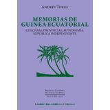 Memorias De Guinea Ecuatorial - Espanhol