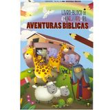 Livro Infantil Bloco De Colorir - Aventuras Bíblicas 96 Págs