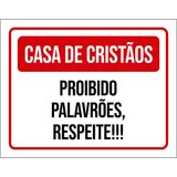 Placa Sinalização Casa De Cristãos Proibido Palavrões 36x46