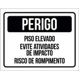 Placa Sinalização - Perigo Piso Elevado Evite Impacto 36x46