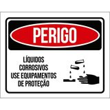 Placa Perigo Líquidos Corrosivos Use Proteção 36x46