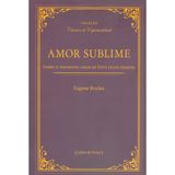 Amor Sublime - Sobre O Tremendo Amor De Deus Pelos Homens