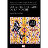 Ser Aterciopelado De La Noche - Espanhol