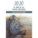 2020 El Año De La Pausa Obligada - Espanhol
