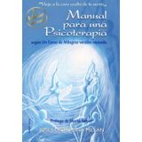 Manual Para Una Psicoterapia Según Un Curso De Milagros - Espanhol