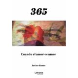 365, Cuando El Amor Es Amor - Espanhol