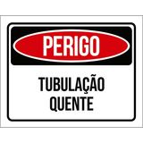 Placa Perigo Tubulação Quente 36x46