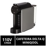 Cafeteira Cápsulas Miniqool Cinza Delta Q, 110v