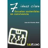 7 Ideas Clave. Escuelas Sostenibles En Convivencia - Espanhol