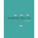 Un Amor Para Toda La Vida - Espanhol