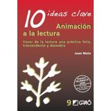 10 Ideas Clave. Animación A La Lectura - Espanhol