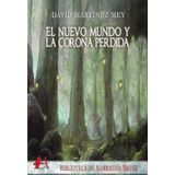 El Nuevo Mundo Y La Corona Perdida - Espanhol