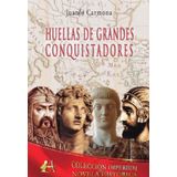 Huellas De Grandes Conquistadores - Espanhol