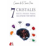 7 Cristales, 7 Pasos Para Alcanzar Tus Metas - Espanhol