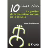 10 Ideas Clave. La Gestión De La Diversidad Cultural En La Escuela - Espanhol