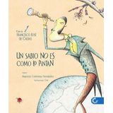 Un Sabio No Es Como Lo Pintan - Espanhol