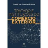 Tratado E Instituições Do Comércio Exterior-português